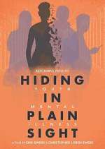 Watch Hiding in Plain Sight: Youth Mental Illness Movie2k