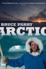 Watch Arctic with Bruce Parry Movie2k