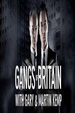 Watch Gangs of Britain with Gary and Martin Kemp Movie2k