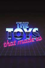 Watch The Toys That Made Us Movie2k