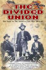 Watch The Divided Union American Civil War 1861-1865 Movie2k