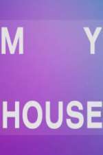 Watch My House Movie2k