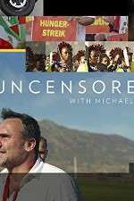 Watch Uncensored with Michael Ware Movie2k