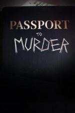 Watch Passport to Murder Movie2k