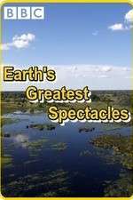 Watch Earths Greatest Spectacles Movie2k
