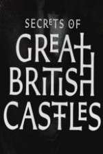 Watch Secrets of Great British Castles Movie2k