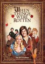 Watch When Things Were Rotten Movie2k