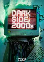 Watch Dark Side of the 2000's Movie2k