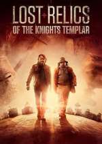 Watch Lost Relics of the Knights Templar Movie2k