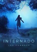 Watch El Internado: Las Cumbres Movie2k