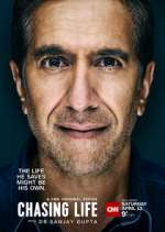 Watch Chasing Life with Dr. Sanjay Gupta Movie2k