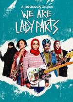 Watch We Are Lady Parts Movie2k