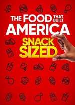 Watch The Food That Built America: Snack Sized Movie2k