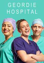 Watch Geordie Hospital Movie2k