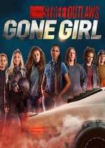 Watch Street Outlaws: Gone Girl Movie2k
