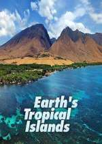 Watch Earth's Tropical Islands Movie2k