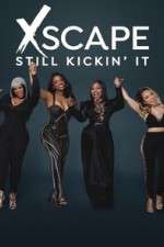 Watch Xscape Still Kickin It Movie2k