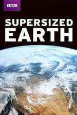 Watch Supersized Earth Movie2k