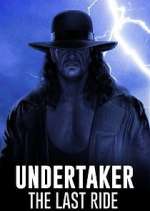 Watch Undertaker: The Last Ride Movie2k