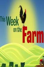 Watch This Week on the Farm Movie2k