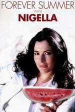 Watch Forever Summer with Nigella Movie2k