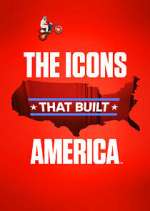 Watch The Icons That Built America Movie2k