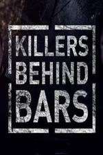 Watch Killers Behind Bars: The Untold Story Movie2k