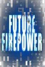 Watch Future Firepower Movie2k