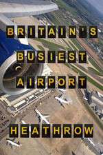 Watch Britain's Busiest Airport - Heathrow Movie2k