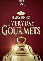 Watch Hairy Bikers Everyday Gourmets Movie2k