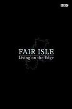 Watch Fair Isle: Living on the Edge Movie2k