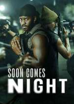 Watch Soon Comes Night Movie2k