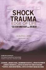 Watch Shock Trauma: Edge of Life Movie2k