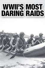 Watch WWII's Most Daring Raids Movie2k