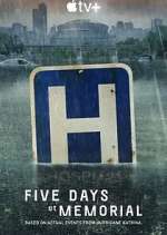 Watch Five Days at Memorial Movie2k