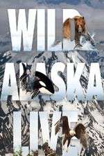 Watch Wild Alaska Live Movie2k
