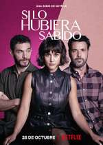 Watch Si lo hubiera sabido Movie2k