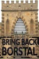 Watch Bring Back Borstal Movie2k