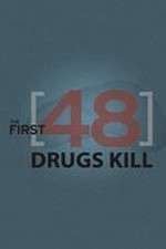 Watch The First 48: Drugs Kill Movie2k