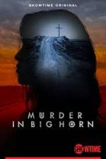 Watch Murder in Big Horn Movie2k
