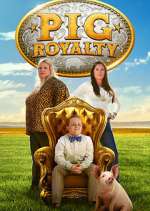 Watch Pig Royalty Movie2k