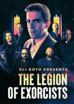 Watch Eli Roth Presents: The Legion of Exorcists Movie2k