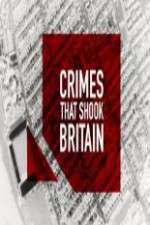 Watch Crimes That Shook Britain Movie2k