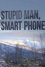 Watch Stupid Man, Smart Phone Movie2k