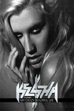 Watch Ke$ha: My Crazy Beautiful Life Movie2k