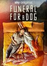 Watch Funeral for a Dog Movie2k