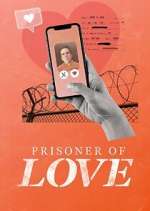 Watch Prisoner of Love Movie2k