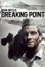 Watch Bear Grylls: Breaking Point Movie2k