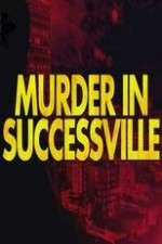 Watch Murder in Successville Movie2k