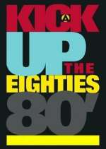 Watch A Kick Up the Eighties Movie2k